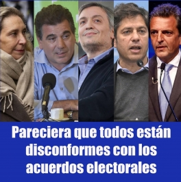 Pareciera que todos están disconformes con los acuerdos electorales Pareciera que todos están disconformes con los acuerdos electorales