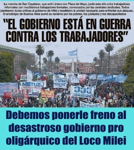 Debemos ponerle freno al desastroso gobierno pro oligárquico del Loco Milei Debemos ponerle freno al desastroso gobierno pro oligárquico del Loco Milei